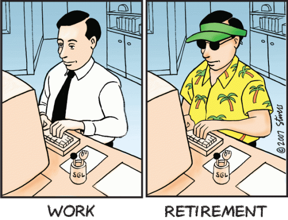 Maybe you are never planning to retire?!