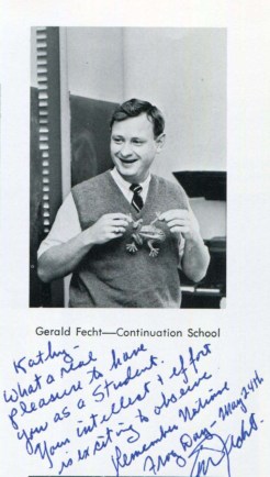 Mr. Fecht wrote in my yearbook.